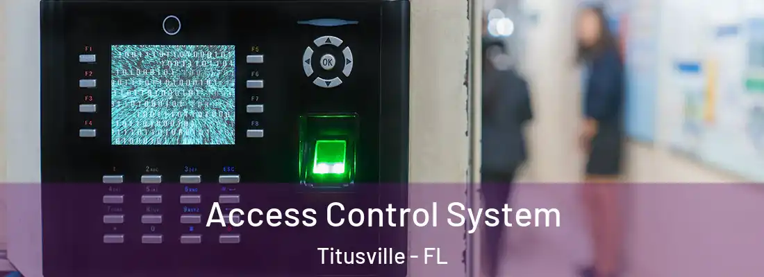 Access Control System Titusville - FL