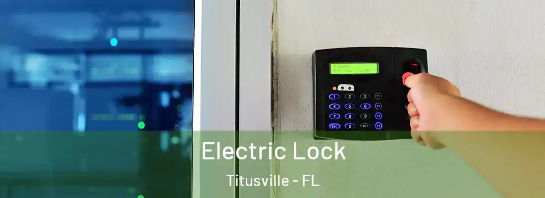  Electric Lock Titusville - FL