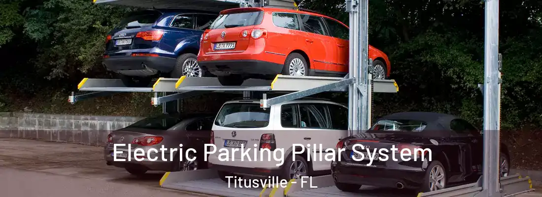 Electric Parking Pillar System Titusville - FL