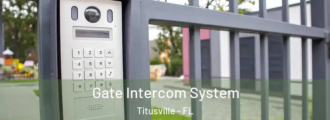  Gate Intercom System Titusville - FL