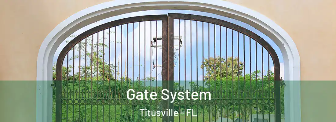  Gate System Titusville - FL