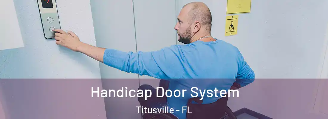  Handicap Door System Titusville - FL