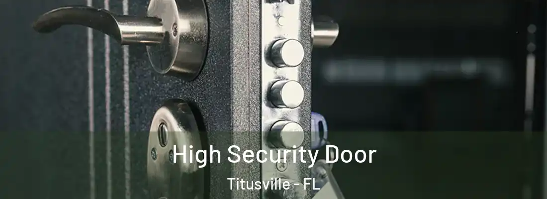  High Security Door Titusville - FL