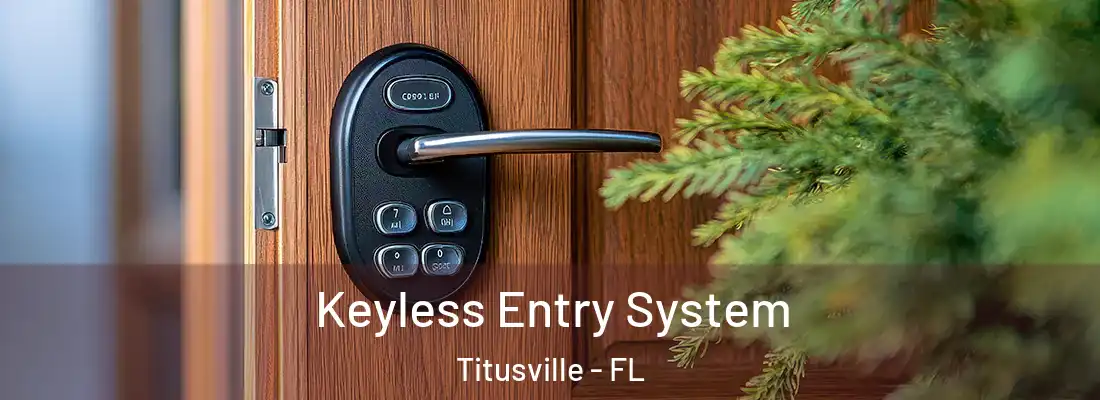  Keyless Entry System Titusville - FL