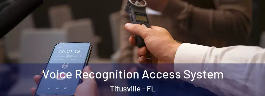  Voice Recognition Access System Titusville - FL