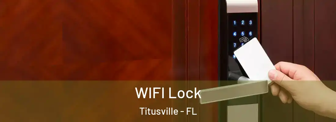 WIFI Lock Titusville - FL