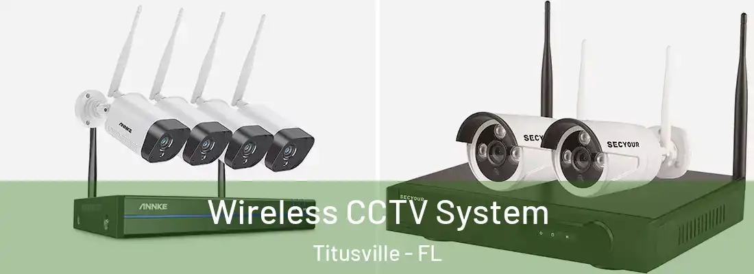  Wireless CCTV System Titusville - FL